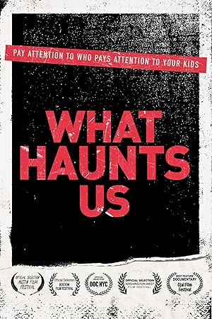 Cover image of the movie What Haunts Us (2018)