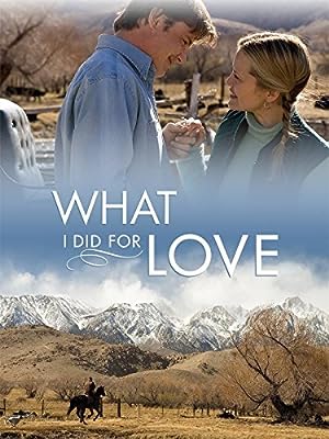 Cover image of the movie What I Did for Love (2006)