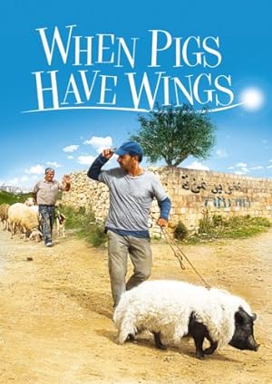 Cover image of the movie When Pigs Have Wings (2011)