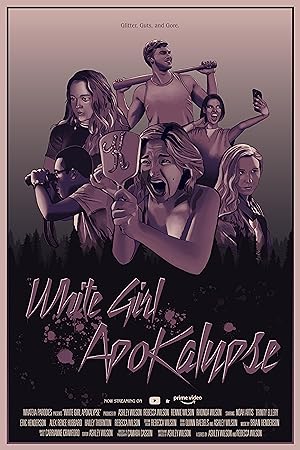 Cover image of the movie White Girl Apokalypse (2021)