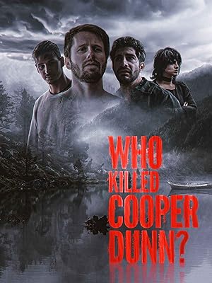 Cover image of the movie Who Killed Cooper Dunn? (2022)
