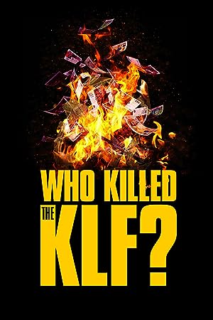 Cover image of the movie Who Killed the KLF? (2021)