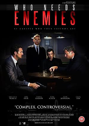 Cover image of the movie Who Needs Enemies (2013)