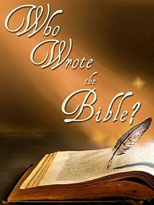 Cover image of the movie Who Wrote the Bible? (2004)
