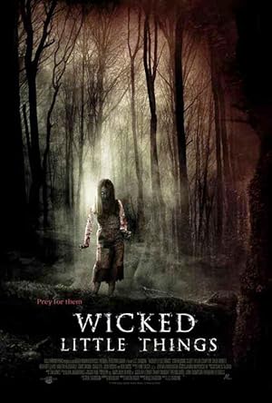 Cover image of the movie Wicked Little Things (2006)