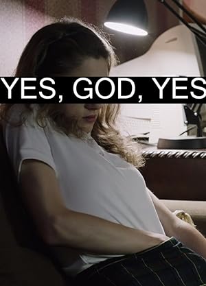 Cover image of the movie Yes, God, Yes (2017)