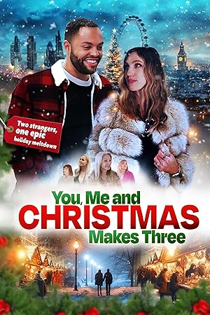Cover image of the movie You, Me and Christmas Makes Three (2024)