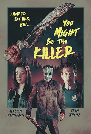 Cover image of the movie You Might Be the Killer (2018)