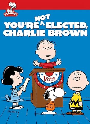 Cover image of the movie You're Not Elected, Charlie Brown (1972)