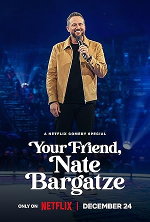 Cover image of the movie Your Friend, Nate Bargatze (2024)