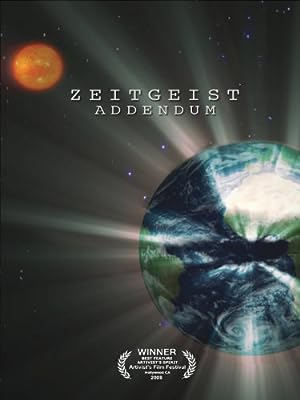 Cover image of the movie Zeitgeist: Addendum (2008)