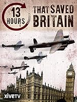Cover image of the movie 13 Hours That Saved Britain
