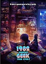 Cover image of the movie 1982: Greatest Geek Year Ever!