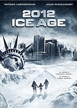 Cover image of the movie 2012: Ice Age