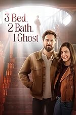 Cover image of the movie 3 Bed, 2 Bath, 1 Ghost