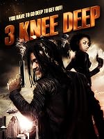 Cover image of the movie 3 Knee Deep