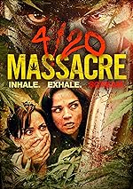 Cover image of the movie 4/20 Massacre