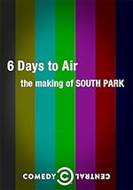 Cover image of the movie 6 Days to Air: The Making of South Park