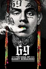 Cover image of the movie 69: The Saga of Danny Hernandez