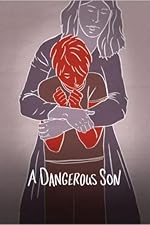 Cover image of the movie A Dangerous Son