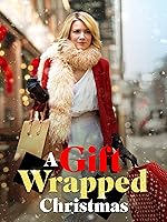 Cover image of the movie A Gift Wrapped Christmas