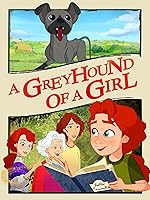 Cover image of the movie A Greyhound of a Girl