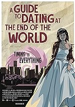 Cover image of the movie A Guide to Dating at the End of the World