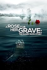 Cover image of the movie A Rose for Her Grave: The Randy Roth Story