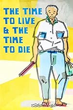 Cover image of the movie A Time to Live and a Time to Die