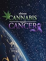 Cover image of the movie About Cannabis and Cancer