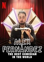 Cover image of the movie Alex Fernández: The Best Comedian in the World