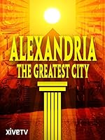Cover image of the movie Alexandria: The Greatest City