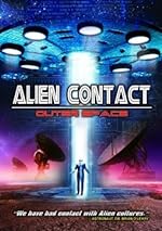 Cover image of the movie Alien Contact: Outer Space