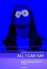 Cover image of the movie All I Can Say