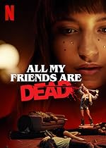 Cover image of the movie All My Friends Are Dead