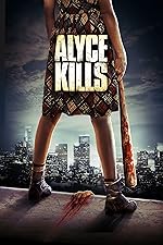 Cover image of the movie Alyce Kills