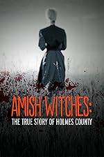 Cover image of the movie Amish Witches: The True Story of Holmes County
