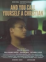 Cover image of the movie And You Call Yourself a Christian