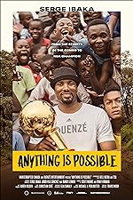 Cover image of the movie Anything Is Possible: A Serge Ibaka Story