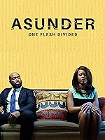 Cover image of the movie Asunder: One Flesh Divided