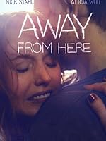 Cover image of the movie Away from Here