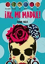 Cover image of the movie ¡Ay, mi madre!