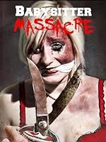 Cover image of the movie Babysitter Massacre