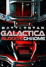 Cover image of the movie Battlestar Galactica: Blood & Chrome