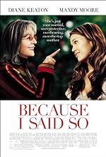 Cover image of the movie Because I Said So