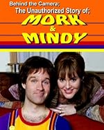 Cover image of the movie Behind the Camera: The Unauthorized Story of Mork & Mindy