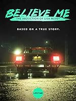 Cover image of the movie Believe Me: The Abduction of Lisa McVey