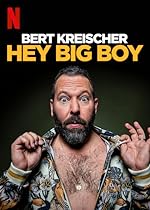 Cover image of the movie Bert Kreischer: Hey Big Boy