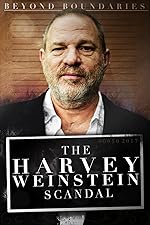 Cover image of the movie Beyond Boundaries: The Harvey Weinstein Scandal
