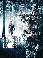 Cover image of the movie Beyond the Border